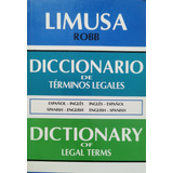 Diccionario De Términos Legales. Robb Louis. Limusa 