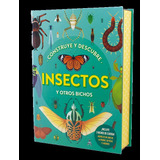 Libro Construye Y Descubre Insectos Y Otros Bichos - 