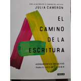 El Camino De La Escritura. Julia Cameron. Aguilar. Nuevo