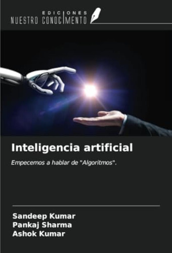 Libro: Inteligencia Artificial: Empecemos A Hablar De