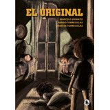 El Original, De Dematei, Marcelo. Editorial Bruguera Ediciones B, Tapa Dura En Español