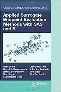 Applied Surrogate Endpoint Evaluation Methods With Sas And R