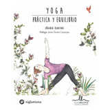 Yoga Práctica Y Equilibrio - Dakini, Iñana