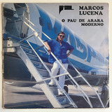 Marcos Lucena-o Pau De Arara Modern - 993 - Lp ( Vg+) C.b9