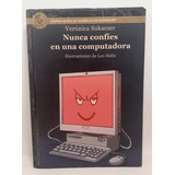 No Confíes En Una Computadora - Verónica Sukaczer - Amauta