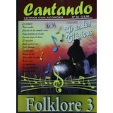 Cantando Folklore 3 Letras Y Acordes - Revista