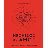 Hechizos De Amor - Rituales, Conjuros Y Pociones - Relación