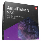 Amplitube 5 Max Full + Presets Supremos Bogner Ecstasy +7irs