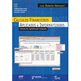 Calculos Financeiros Aplicados E Informatizados, De Luiz Roberto Vannucci. Editora Copidart, Capa Mole Em Português