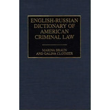 English-russian Dictionary Of American Criminal Law, De Marina Braun. Editorial Abc Clio, Tapa Dura En Inglés