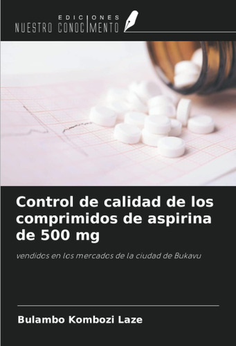 Libro: Control De Calidad De Los Comprimidos De Aspirina De