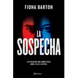 La Sospecha, De Barton, Fiona. Serie Planeta Internacional Editorial Planeta México, Tapa Blanda En Español, 2019