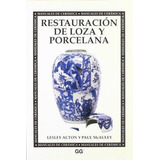 Restauracion De Loza Y Porcelana