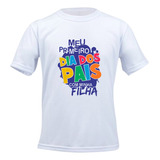 Dia Dos Pais Camisa E Body Infantil Colorido