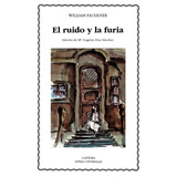 William Faulkner / El Ruido Y La Furia