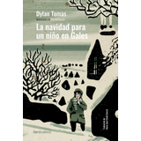 La Navidad Para Un Niãâo En Gales (ed. Cartone), De Thomas, Dylan. Editorial Nordica Libros S.l En Español