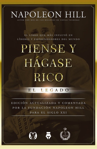 Piense Y Hágase Rico. El Legado