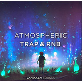 Samples Audio Laniakea Sounds  Atmospheric Trap & Rnb