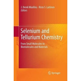 Libro Selenium And Tellurium Chemistry : From Small Molec...