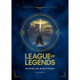 Libro League Of Legends. Reinos De Runaterra - Nuevo