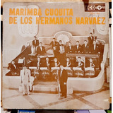 Disco Lp Marimba Cuquita De Los Hermanos Narvaez #5339