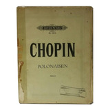 Chopin, Polonesas Para Piano, Peters, Unico!