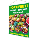  Placa Faixa Banner Aqui Hortifrúti -frutas/legumes/verduras