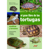 Libro: El Gran Libro De Las Tortugas. Marta Avanzi/massimo M
