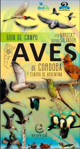Aves De Córdoba. Narosky / Salvador. Ecoval
