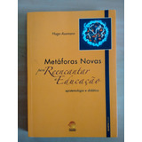 Livro Metáforas Novas Educação Pedagógica 719n