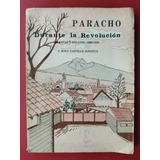 Paracho Durante La Revolución. Jesús Castillo Janacua
