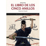 El Libro De Los Cinco Anillos (manga) - Miyamoto Musashi