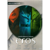 Dvd - Eros - A Visão Do Erotismo Nos 3 Continentes