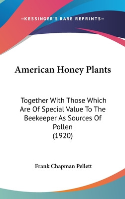 Libro American Honey Plants: Together With Those Which Ar...