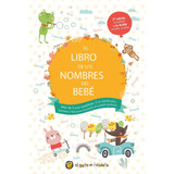 El Libro De Los Nombres Del Bebe - Edicion Actualizada