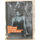 Dvd Filme Aconteceu Em Xangai 1941 Josef Von Sternberg