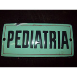 Cartel Enlozado Antiguo Pediatria Hospital Decoracion 15x7cm