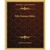 Libro Fifty Famous Fables - Mcmurry, Lida Brown