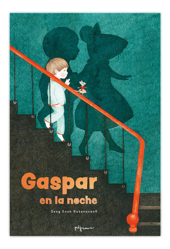 Gaspar En La Noche, De Soun Ratanavanh, Seng. Editorial Pijama Books, Tapa Dura En Español
