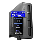 Computador Fácil Slim Intel Core I3 8gb Ssd 480gb