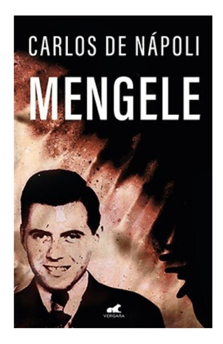 Libro Mengele De Carlos De Napoli
