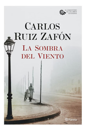 Libro La Sombra Del Viento - Tapa Blanda - Carlos Ruiz Zafón