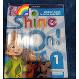 Shine On 1 Student Book & Extra Practice