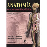 Anatomia De Moore Con Orientación Clinica - Digital