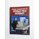 Livro Como Aumentar As Vendas Pela Internet