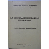 La Inmigración Española En Mendoza Usado Lopez De Pederzoli