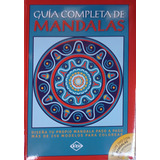 Guia Completa De Mandalas (incluye Dvd Con Mandalas .