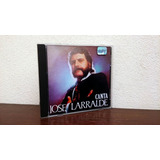 Jose Larralde - Canta * Cd Excelente Estado * Sello Rca Bmg