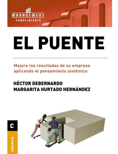 El Puente, De Debernardo, Hector. Editorial Granica En Español