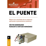 El Puente, De Debernardo, Hector. Editorial Granica En Español